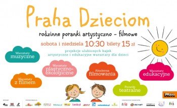 Praha Dzieciom Rodzinne Poranki Artystyczno Filmowe Wydarzenia