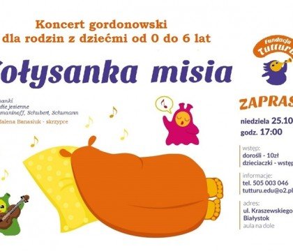 Koncert gordonowski ”Kołysanka misia” dla rodzin z dziećmi od 0 do 6 lat