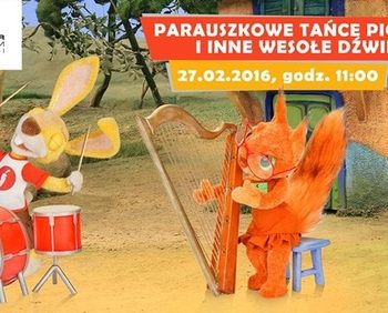 PARAUSZKOWE TAŃCE, PIOSENKI I INNE WESOŁE DŹWIĘKI