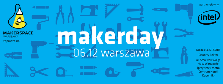 PIERWSZY POLSKI MAKERDAY JUŻ 6 GRUDNIA