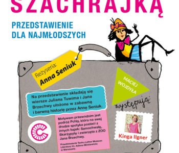 Podróż z Pchłą Szachrajką – przedstawienie teatralne dla dzieci w reżyserii Anny Seniuk