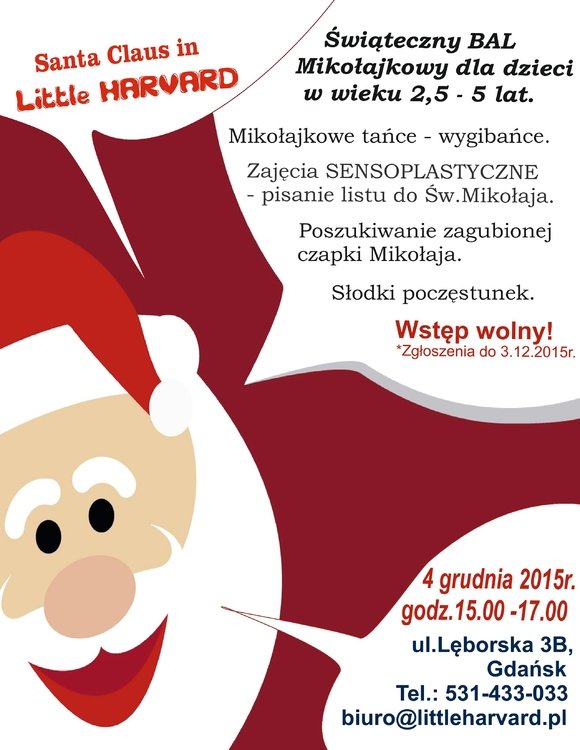 Santa Claus in Little Harvard – Świąteczny BAL Mikołajkowy dla dzieci 2,5 – 5 lat.