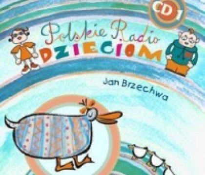 Polskie Radio Dzieciom – Jan Brzechwa