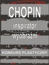 Międzynarodowy konkurs plastyczny – Chopin – inspirator wyobraźni – Toruń