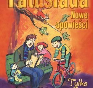 Tatusiada. Nowe opowieści