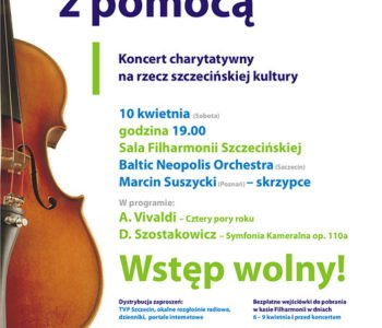 Zdążyć z pomocą- Koncert charytatywny na rzecz szczecińskiej kultury