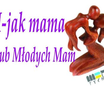 Klub dla Mam w Tychach