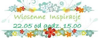 Wiosenne inspiracje – dzień dla Kobiet