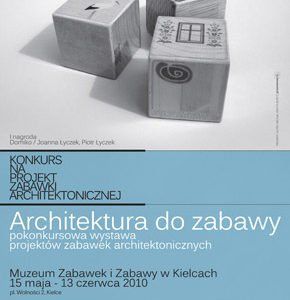 Zostań członkiem jury konkursu na projekt zabawki architektonicznej