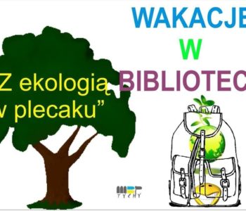 Miejska Biblioteka Publiczna w Tychach zaprasza dzieci na Lato w mieście