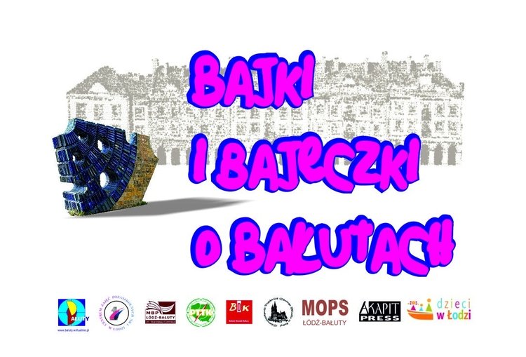 Bajki i bajeczki o bałutach