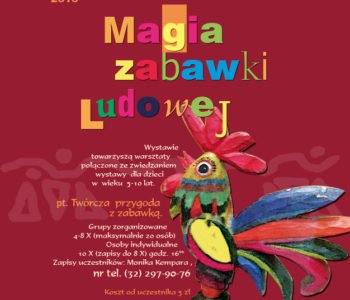 Wystawa: Magia zabawki ludowej w Sosnowcu