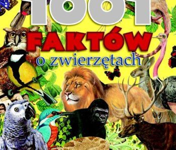 1001 faktów o zwierzętach