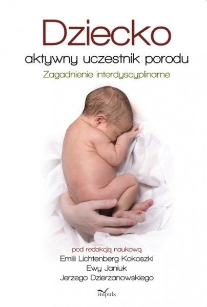 Dziecko – aktywny uczestnik porodu
