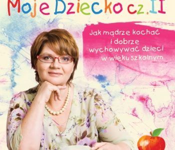 Moje dziecko część. II
