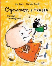 Cynamon i Trusia. Wierszyki na okrągły rok