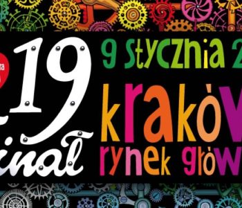 19 Finał Wielkiej Orkiestry Świątecznej Pomocy w Krakowie