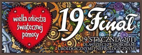 XIX Finał Wielkiej Orkiestry Świątecznej Pomocy