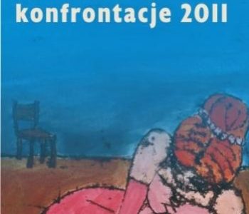 Przegląd teatrów Konfrontacje 2011 Bałucki Ośrodek Kultury