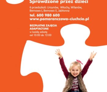 Przedszkola Pomarańczowa Ciuchcia zapraszają na bezpłatne zajęcia adaptacyjne