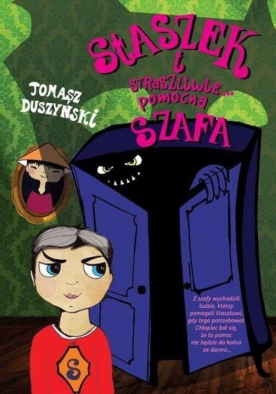 Staszek i straszliwie… pomocna szafa