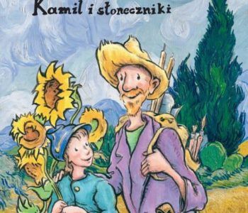 Van Gogh, Kamil i słoneczniki