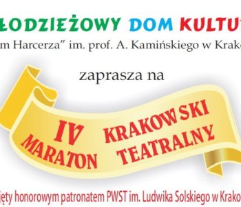 IV Krakowski Maraton Teatralny