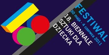 Festiwal 18. Biennale Sztuki dla Dziecka w Poznaniu