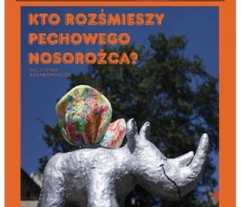 Kto rozśmieszy pechowego nosorożca? – Lublin