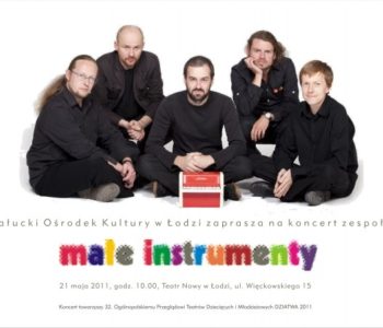 Teatr Nowy zaprasza – koncert zespołu Małe Instrumenty