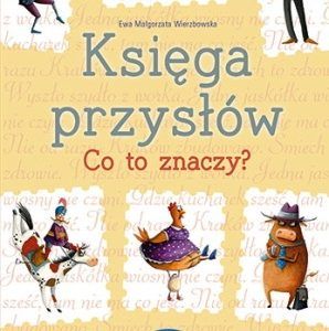 Księga przysłów. Co to znaczy?
