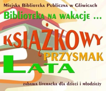 Lato w mieście 2011 – Książkowy przysmak lata, Gliwice