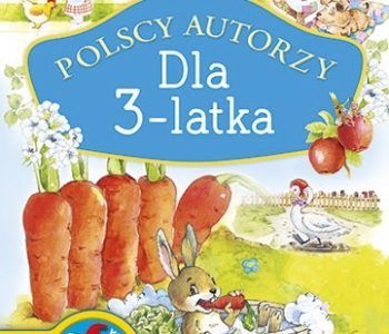 Polscy autorzy dla 3-latka