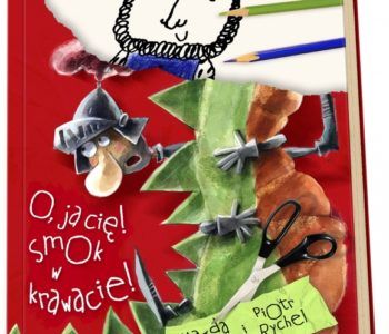 O, ja cię! Smok w krawacie!