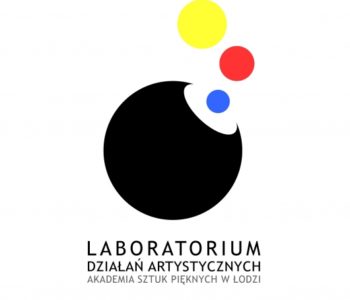 Laboratorium Działań Artystycznych Akademii Sztuk Pięknych w Łodzi