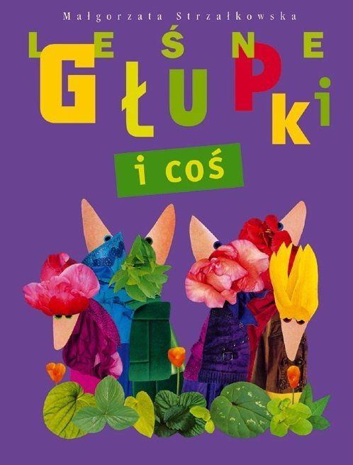 Leśne Głupki i coś