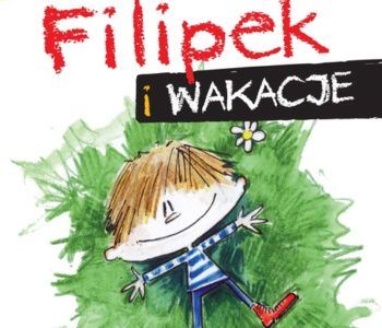 Filipek i wakacje