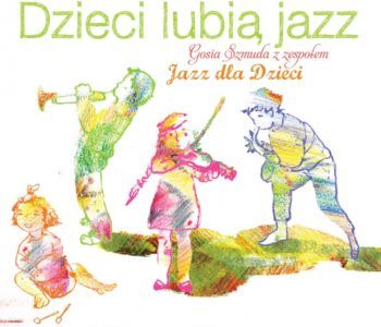 Dzieci lubią jazz