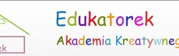 Edukatorek zaprasza!