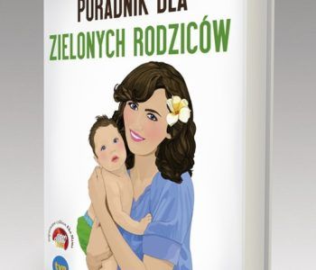 Poradnik dla zielonych rodziców