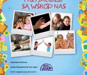 Przyjaciele są wśród nas. Konkurs