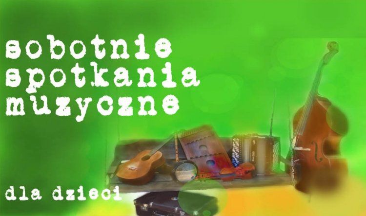 Sobotnie spotkania muzyczne