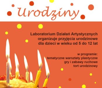 Warsztaty urodzinowe w Laboratorium Działań Artystycznych