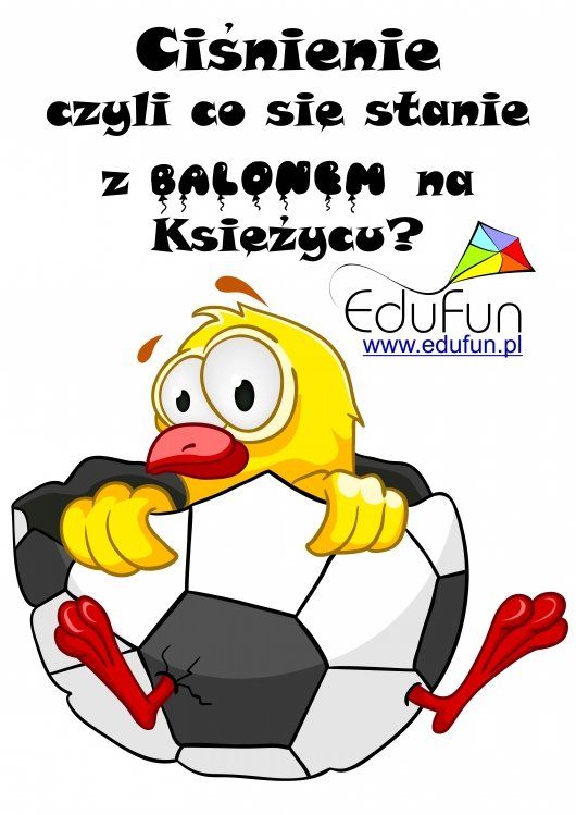 Ciśnienie – czyli co się stanie z balonem na Księżycu?