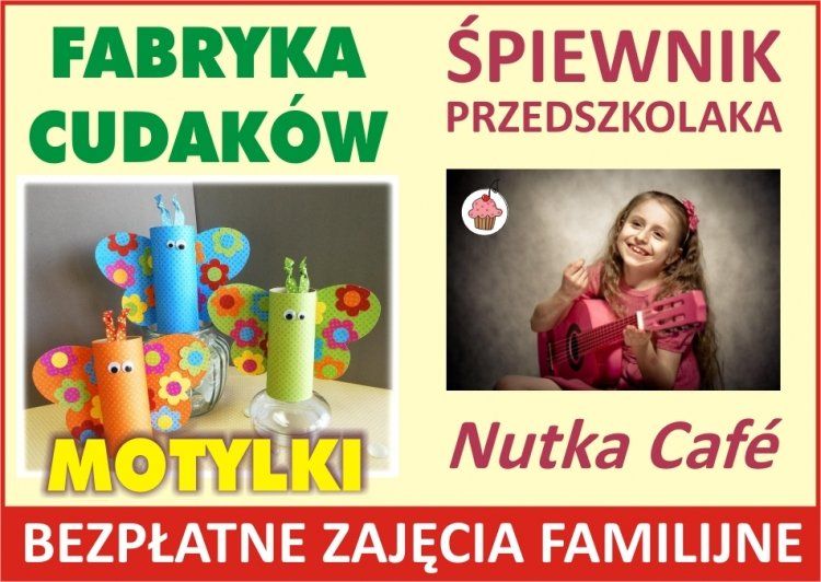 Fabryka Cudaków, Śpiewnik przedszkolaka i inne wydarzenia w Nutka Cafe