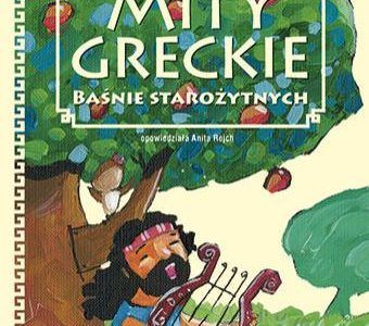 Mity greckie. Baśnie starożytnych