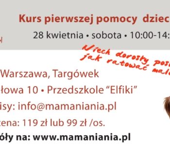 Niech dorosły posłucha, jak ratować malucha!