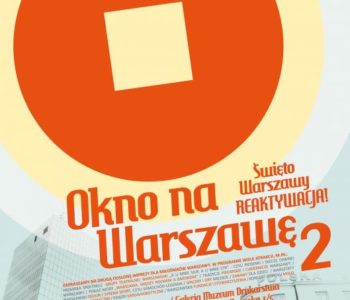 Okno na Warszawę 2. Święto Warszawy – reaktywacja!