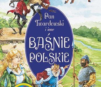 Pan Twardowski i inne baśnie polskie