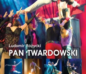 Pan Twardowski – spektakl muzyczny Lublin